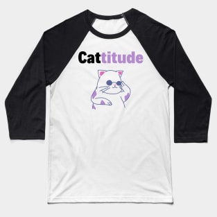 Cool Cat With A Cattitude Baseball T-Shirt